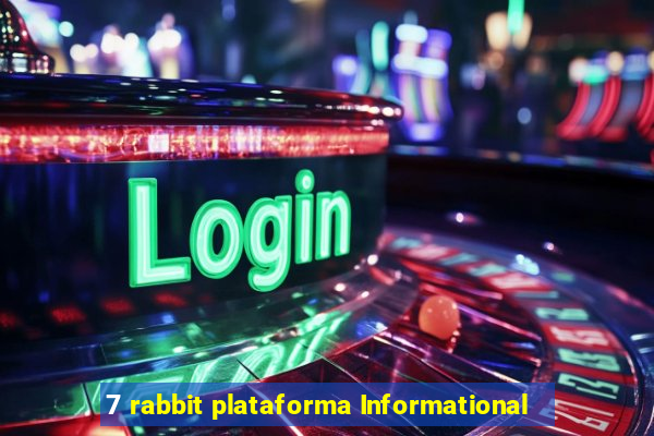 7 rabbit plataforma Informational